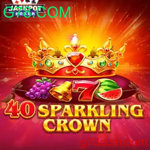 Descubra o Universo de 40SparklingCrown: O Novo Jogo com G78.COM