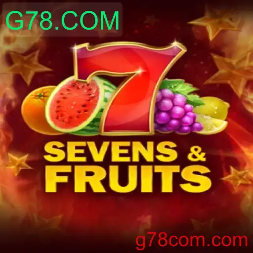 Guia Completo para o Jogo SevensFruits no G78.COM